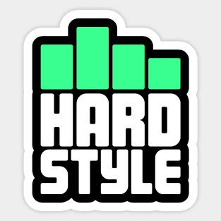 Hardstyle Electronic Music Gift For EDM Raver Sticker